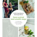 Sunn og frisk med sensitiv mage lavFODMAP Mari Eskerud Cecilie Hauge Ågotnes